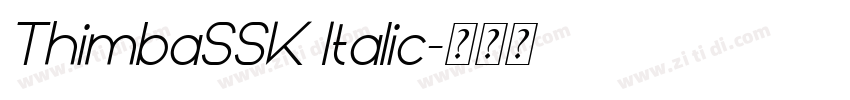 ThimbaSSK Italic字体转换